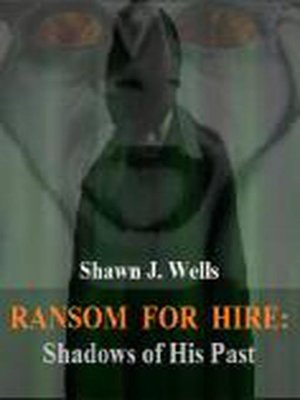 cover image of Shadows of His Past: Ransom for Hire, #3